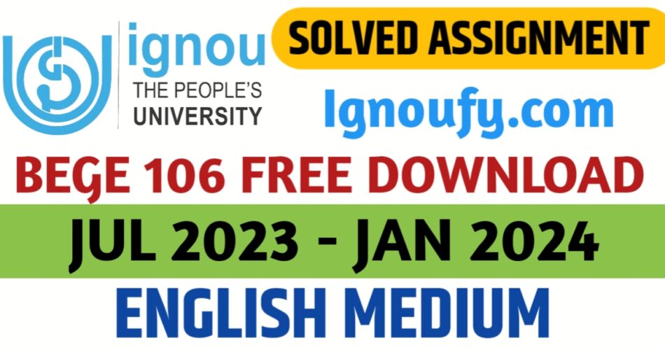 bege 106 ignou solved assignment free download