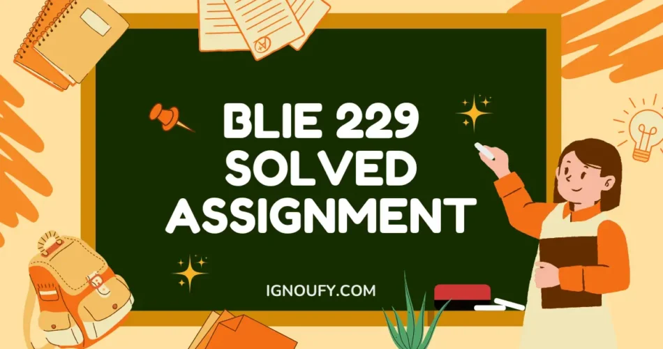 blie 229 solved assignment free download