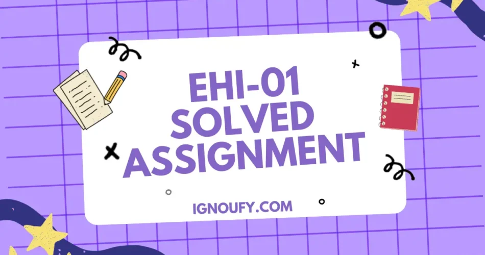 ehi 01 solved assignment free download