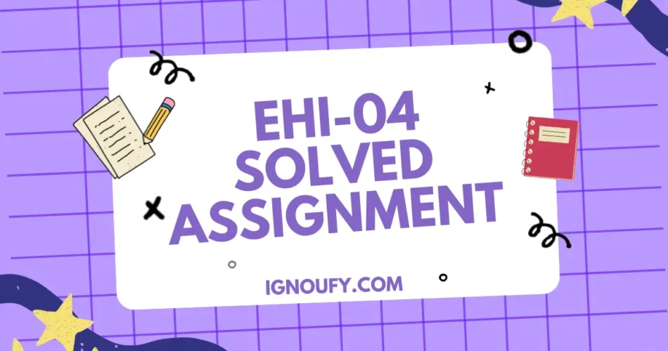 ehi 04 solved assignment free download