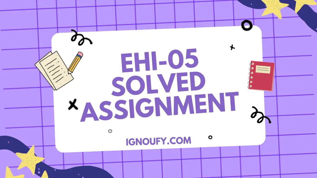 ehi 05 solved assignment free download