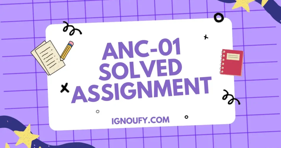 anc 01 solved assignment free download