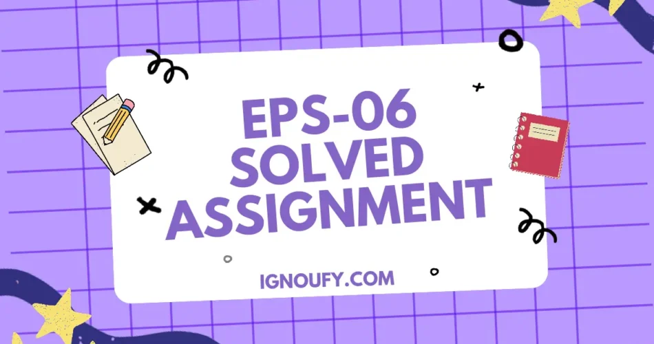 eps 06 solved assignment free download