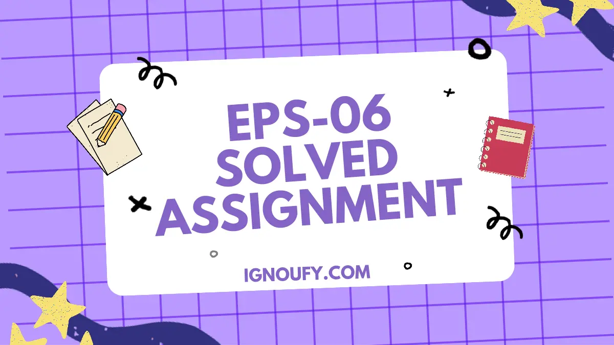 eps 06 solved assignment free download