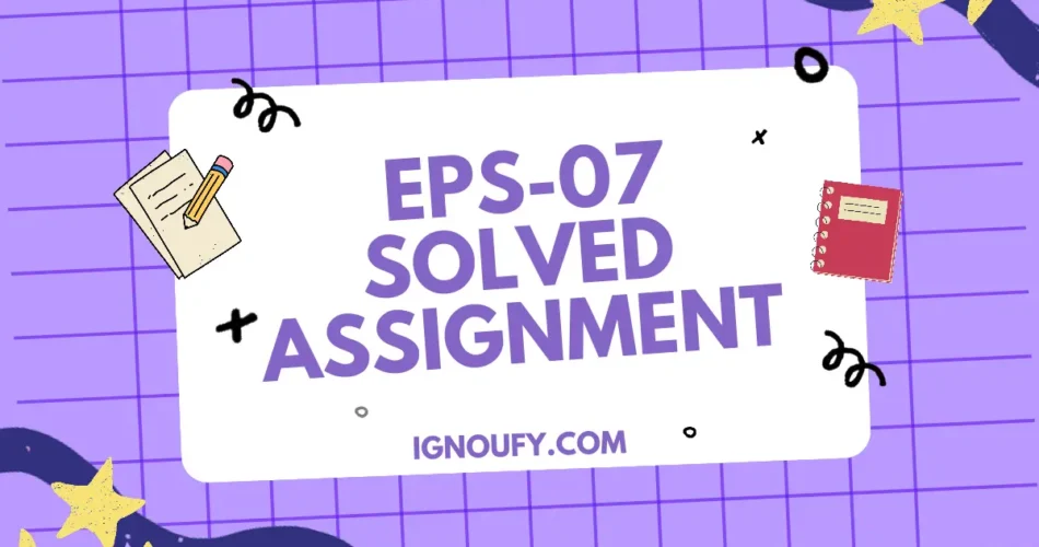 eps 07 solved assignment free download